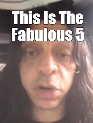 What is the Fabulous 5?
