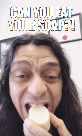 Would you eat your soap?