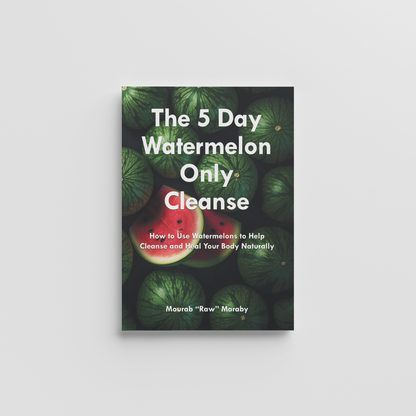 The 5 Day Watermelon-Only Cleanse